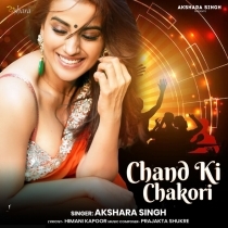 Chand Ki Chakori (Akshara Singh)